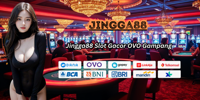 Jingga88 Slot Gacor OVO Gampang