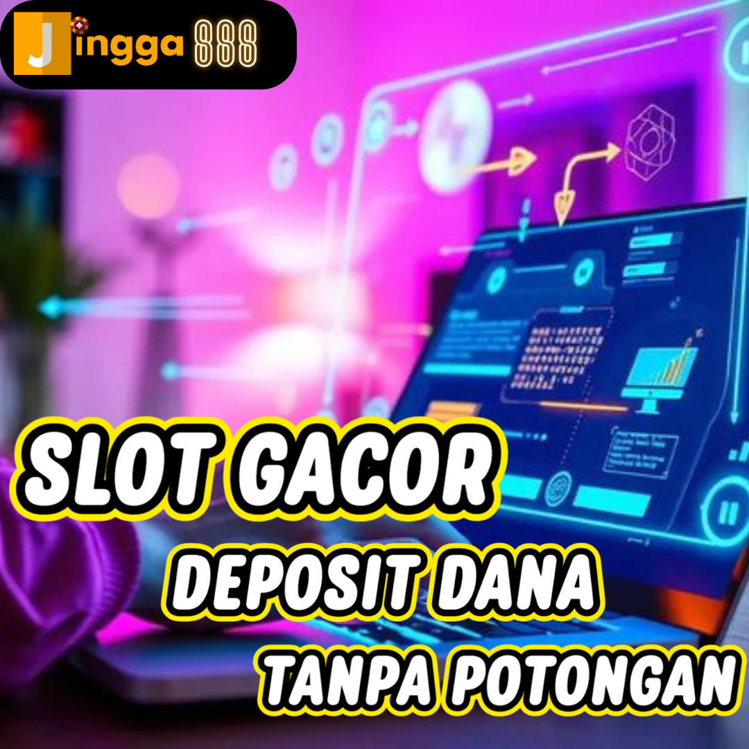 Slot Gacor Deposit Dana Jingga888 (1)